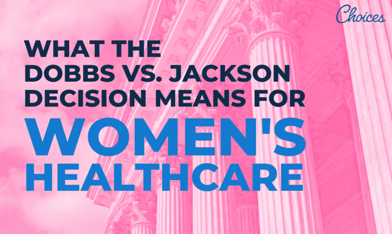 What The Dobbs V. Jackson Supreme Court Decision Means For Women’s ...