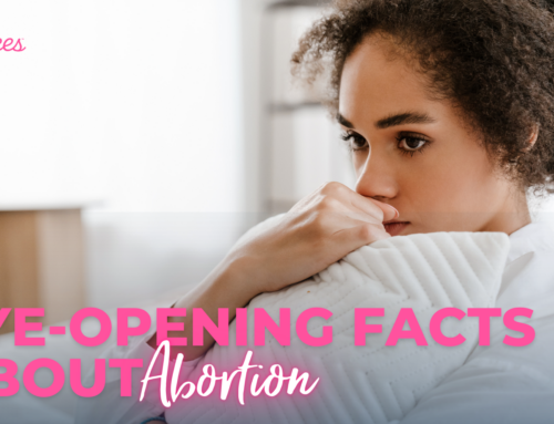 Eye-Opening Facts About Abortion